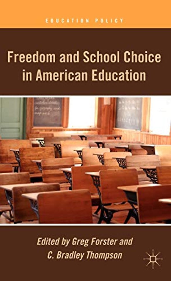 Freedom and School Choice in American Education