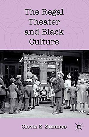 The Regal Theater and Black Culture