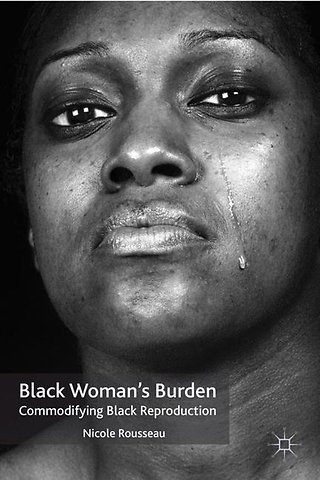 Black Woman’s Burden