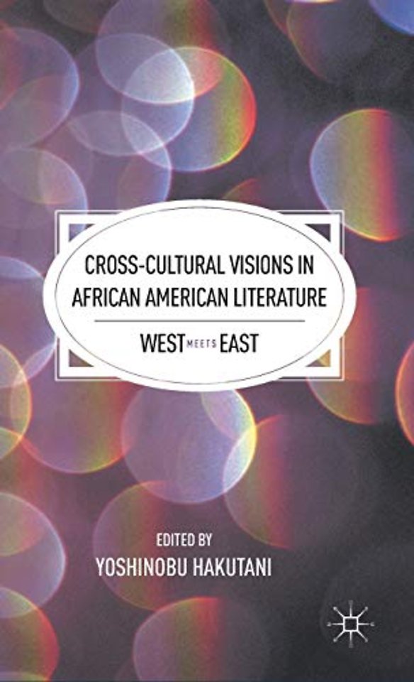 Cross-Cultural Visions in African American Literature