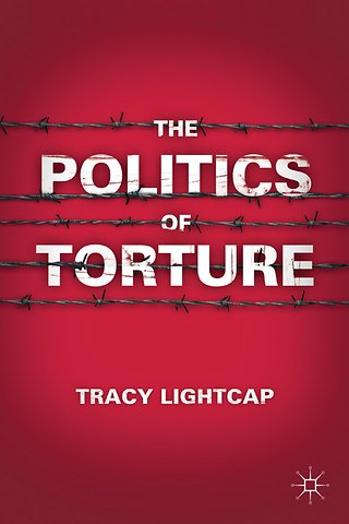 The Politics of Torture