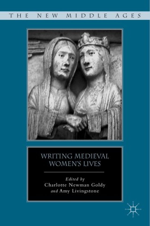 Writing Medieval Women’s Lives