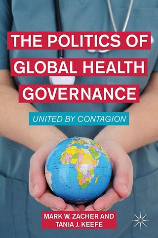 The Politics of Global Health Governance