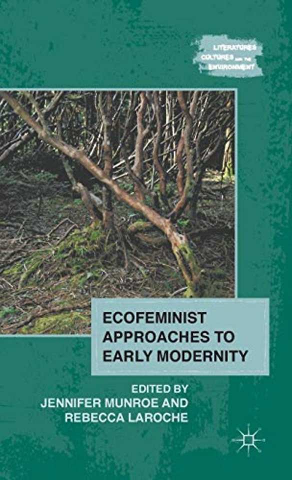 Ecofeminist Approaches to Early Modernity