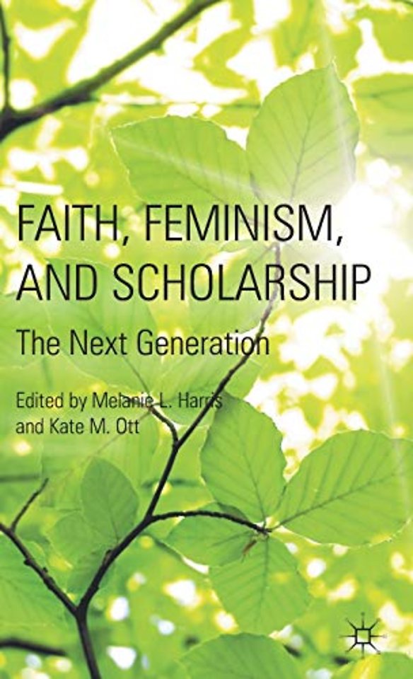 Faith, Feminism, and Scholarship