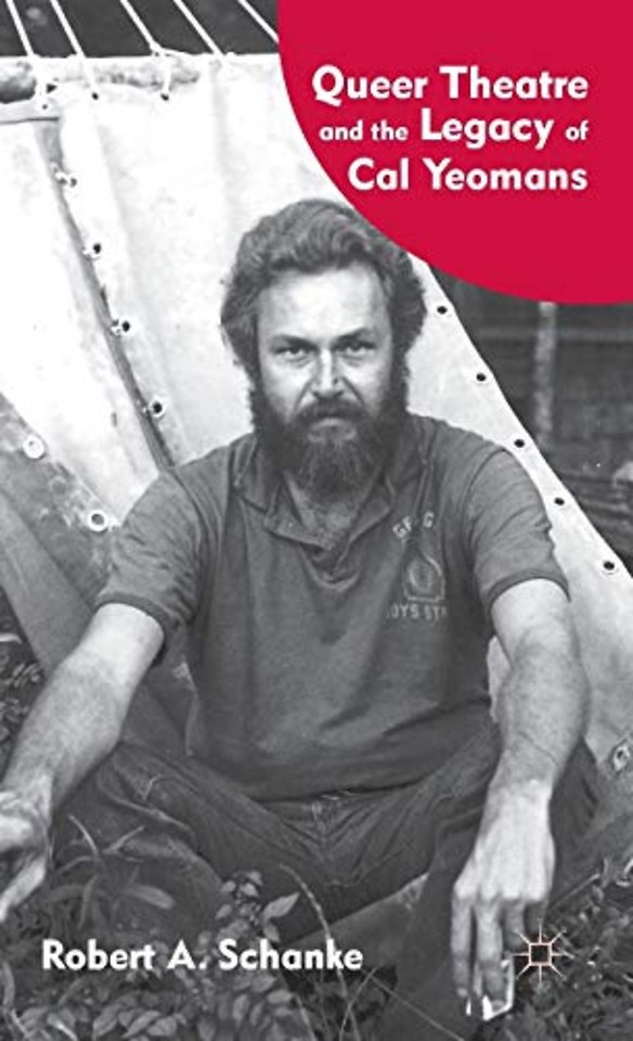 Queer Theatre and the Legacy of Cal Yeomans