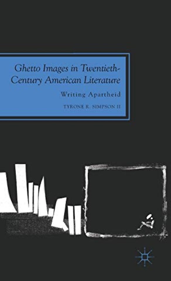 Ghetto Images in Twentieth-Century American Literature
