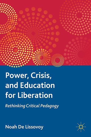 Power, Crisis, and Education for Liberation