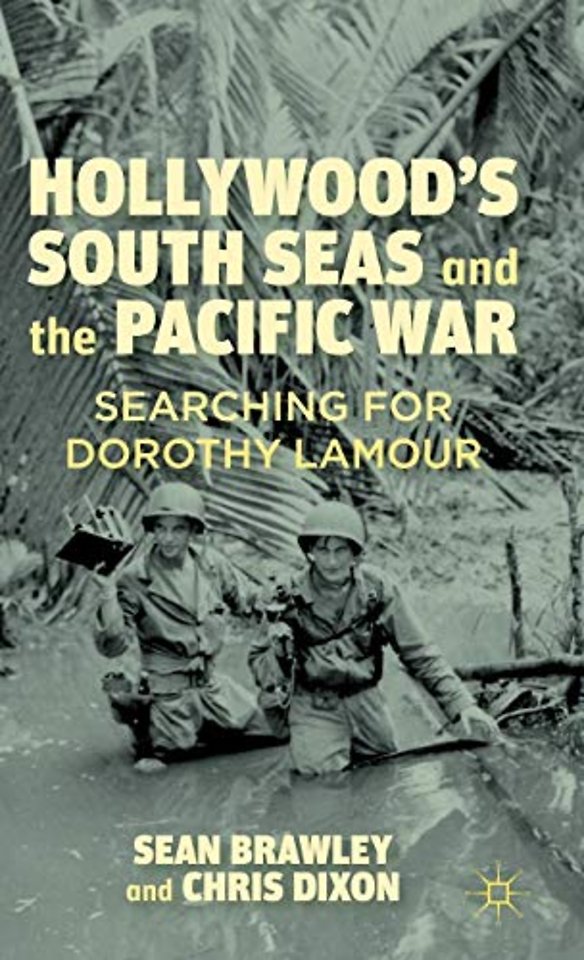 Hollywood’s South Seas and the Pacific War