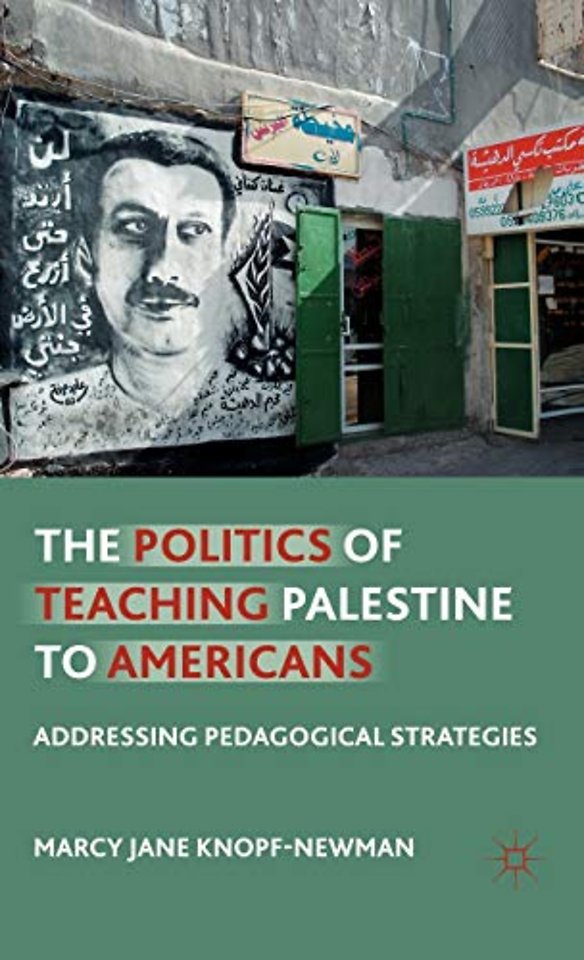 The Politics of Teaching Palestine to Americans