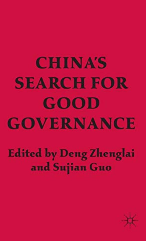 China’s Search for Good Governance