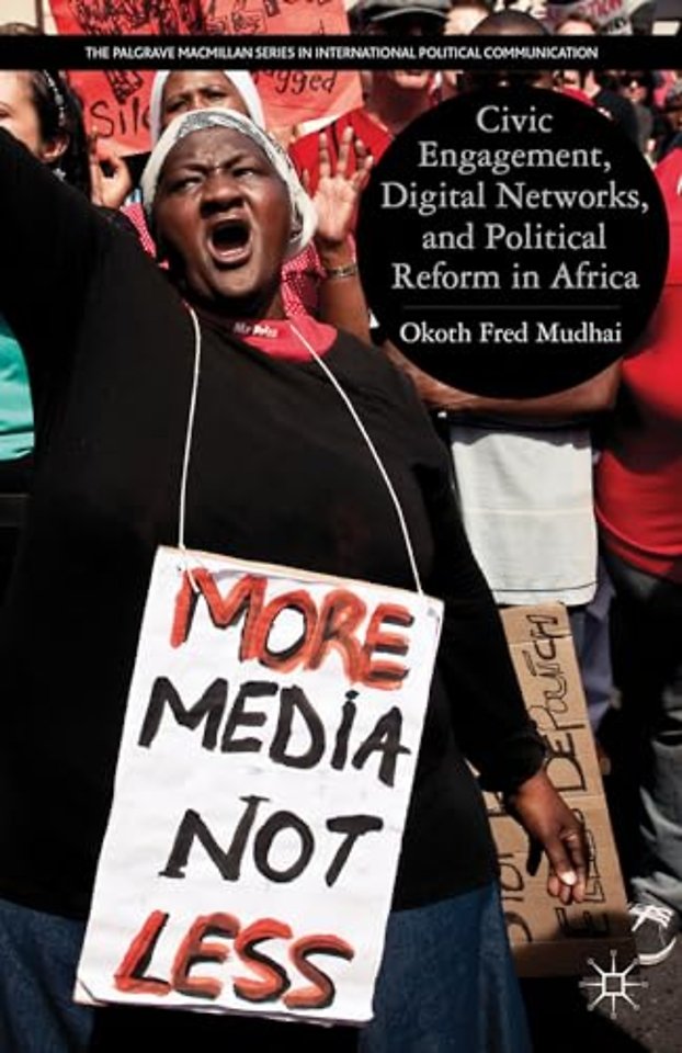 Civic Engagement, Digital Networks, and Political Reform in Africa