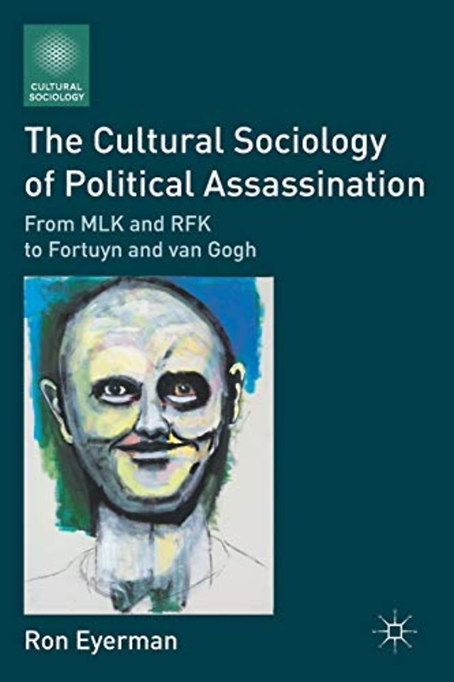 The Cultural Sociology of Political Assassination