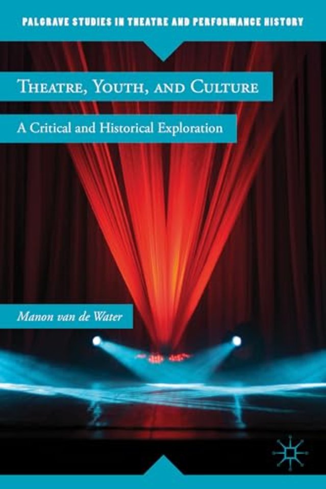 Theatre, Youth, and Culture