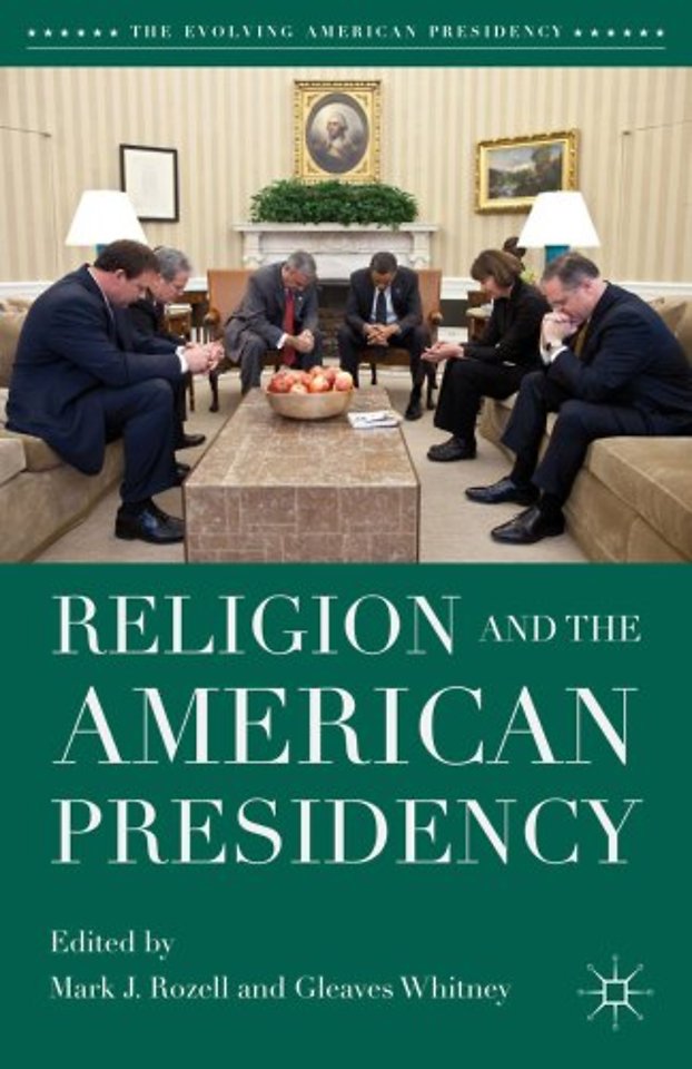 Religion and the American Presidency