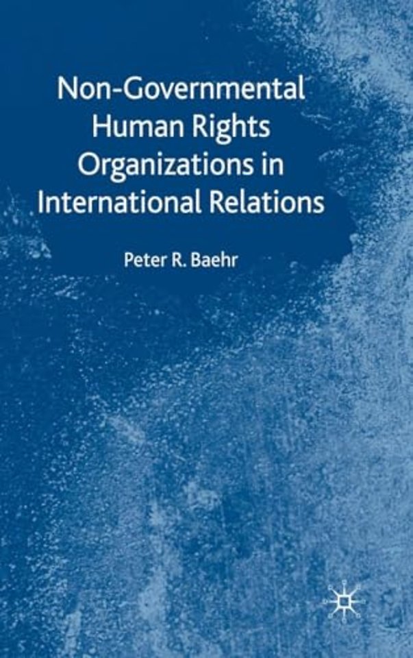 Non-Governmental Human Rights Organizations in International Relations