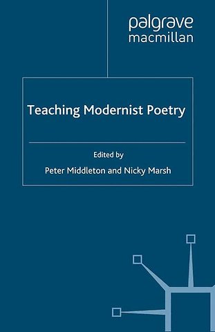 Teaching Modernist Poetry