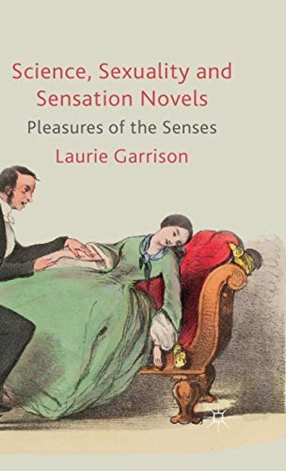 Science, Sexuality and Sensation Novels