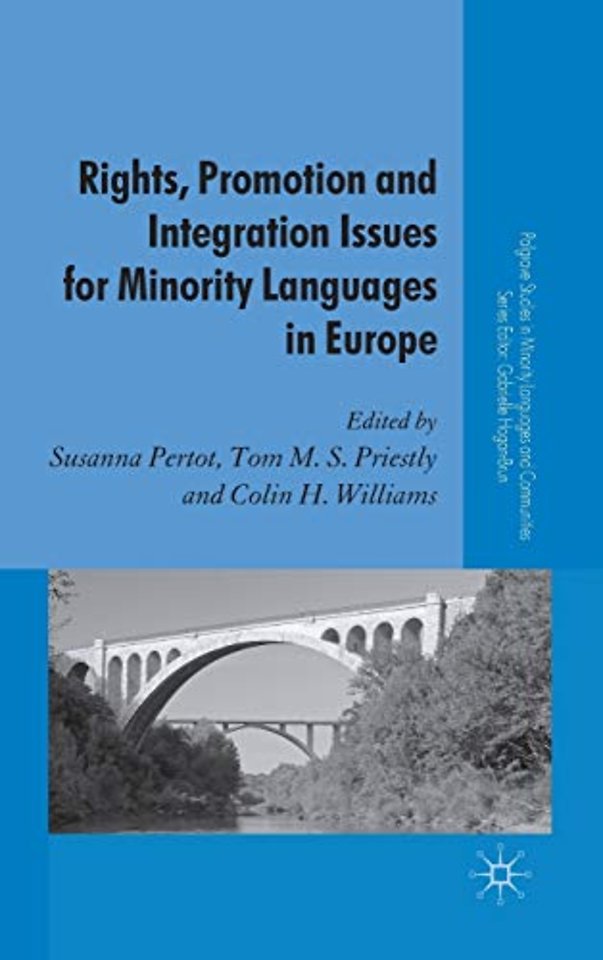 Rights, Promotion and Integration Issues for Minority Languages in Europe
