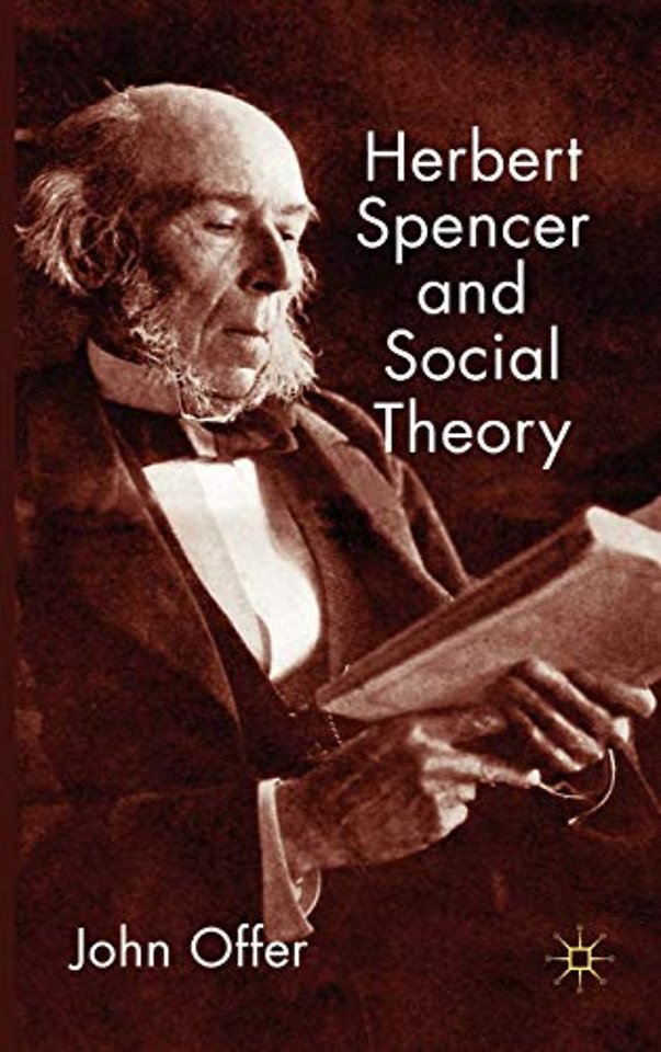 Herbert Spencer and Social Theory