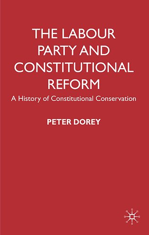 The Labour Party and Constitutional Reform