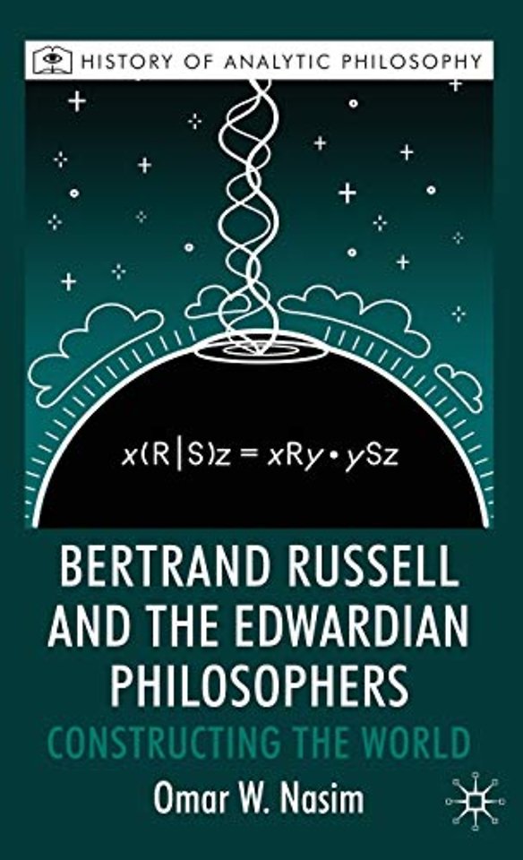Bertrand Russell and the Edwardian Philosophers