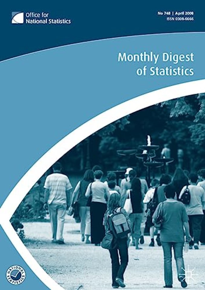 Monthly Digest of Statistics Vol 748, April 2008
