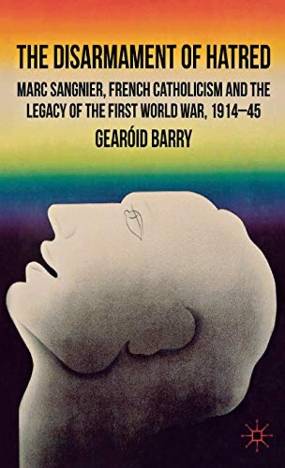 The Disarmament of Hatred