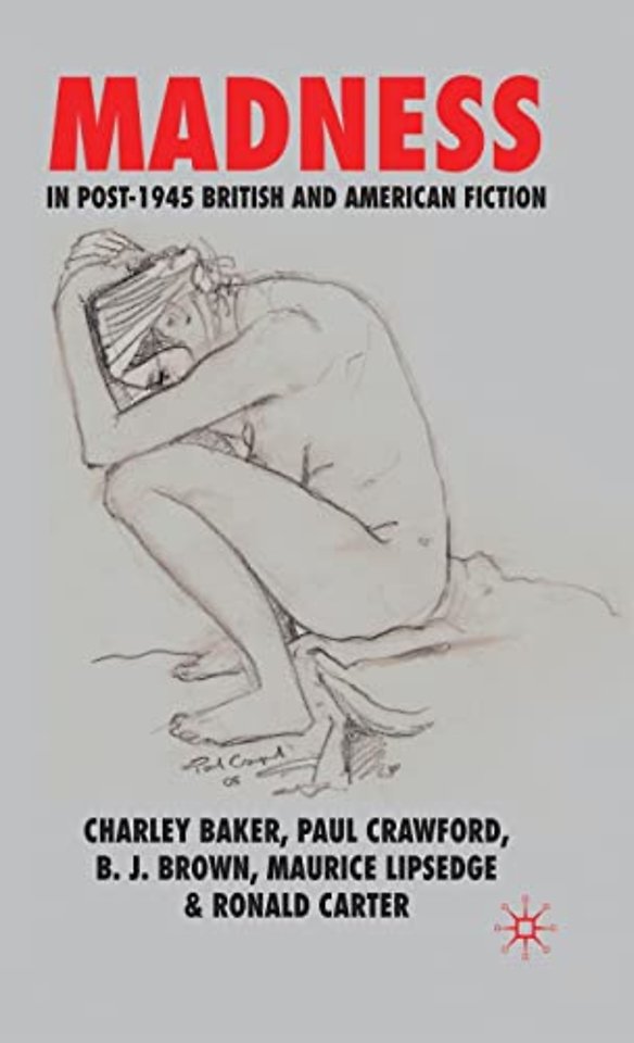 Madness in Post-1945 British and American Fiction