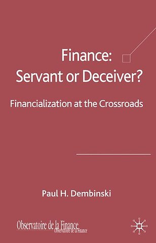 Finance: Servant or Deceiver?