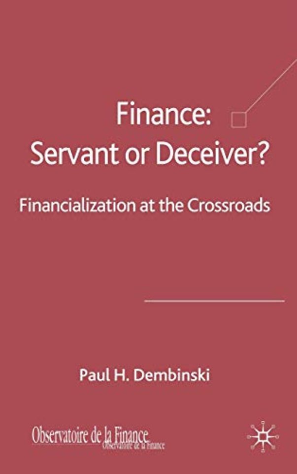 Finance: Servant or Deceiver?