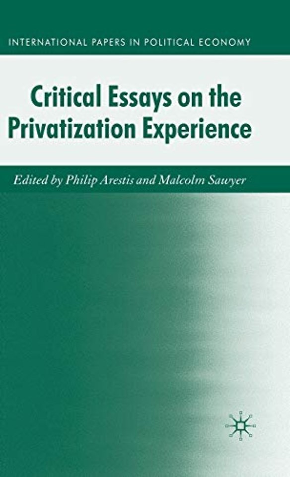 Critical Essays on the Privatisation Experience