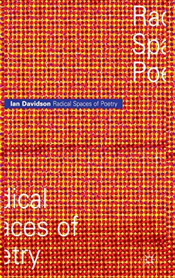 Radical Spaces of Poetry