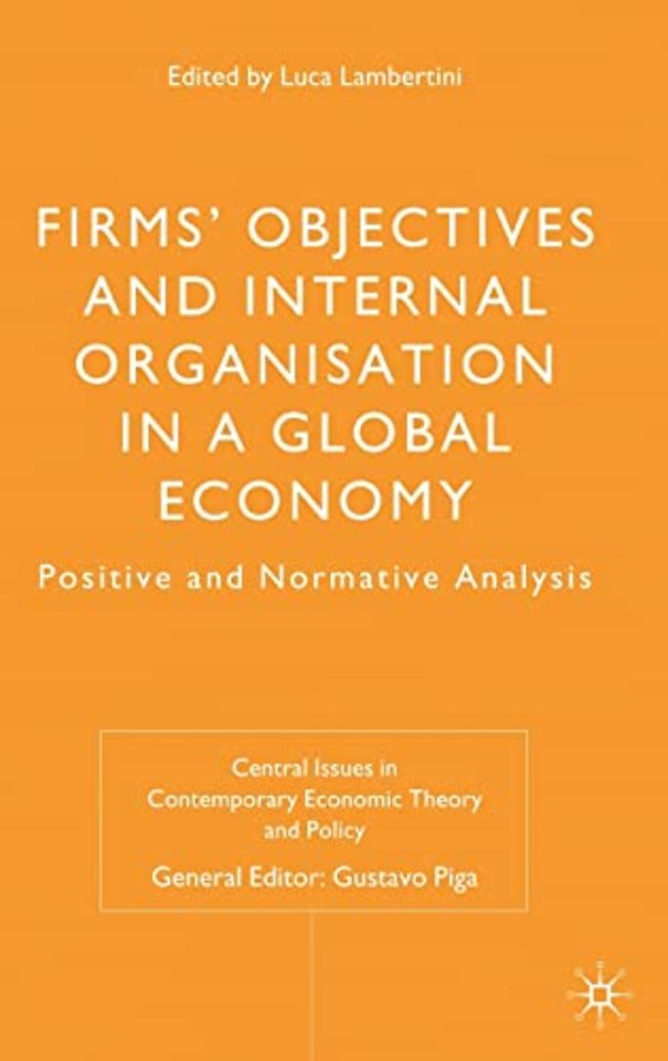 Firms' Objectives and Internal Organisation in a Global Economy