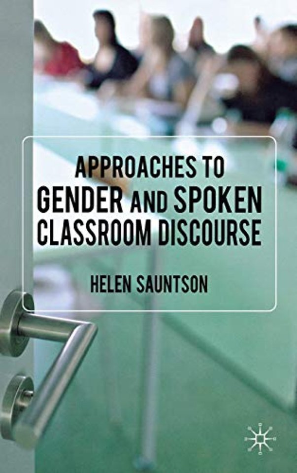 Approaches to Gender and Spoken Classroom Discourse