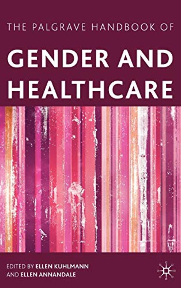 The Palgrave Handbook of Gender and Healthcare