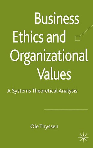 Business Ethics and Organizational Values