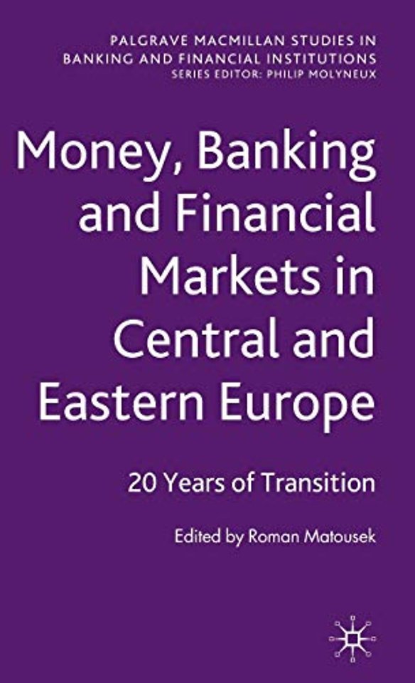 Money, Banking and Financial Markets in Central and Eastern Europe