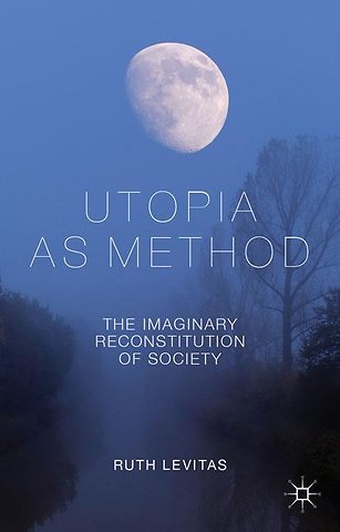 Utopia as Method