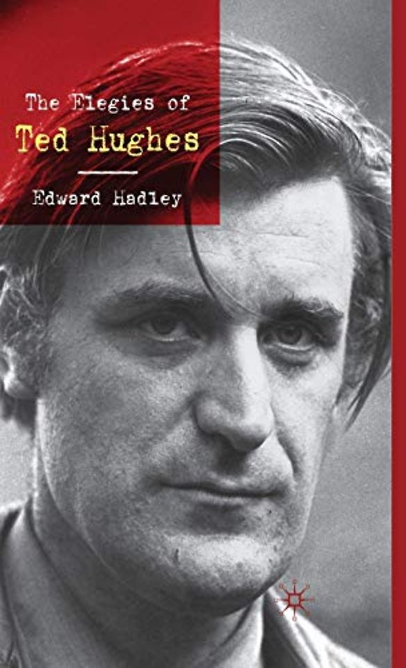 The Elegies of Ted Hughes