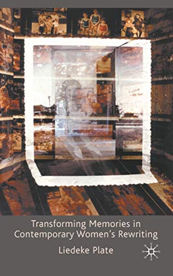 Transforming Memories in Contemporary Women's Rewriting