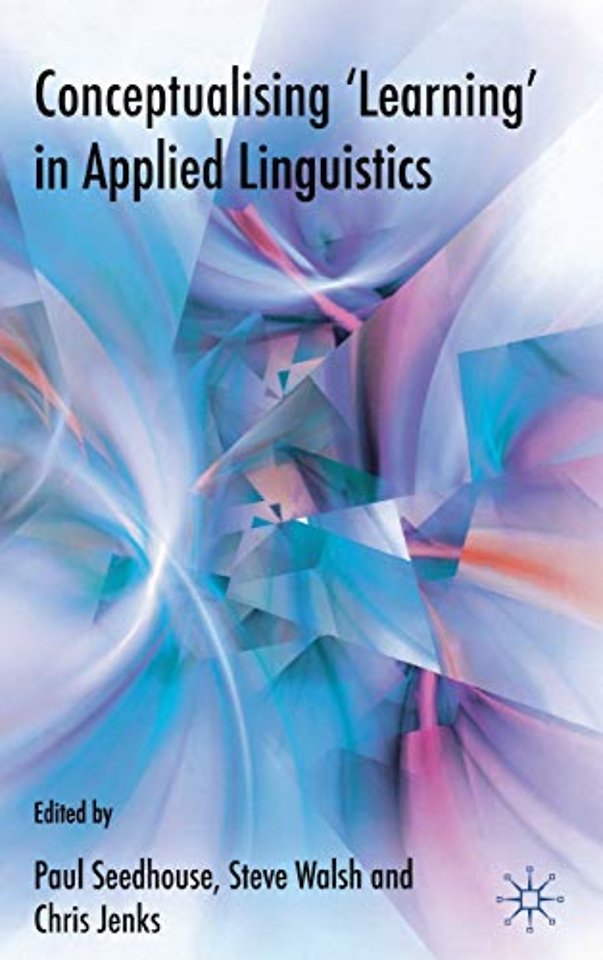Conceptualising 'Learning' in Applied Linguistics
