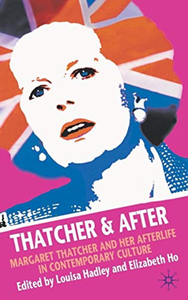 Thatcher and After