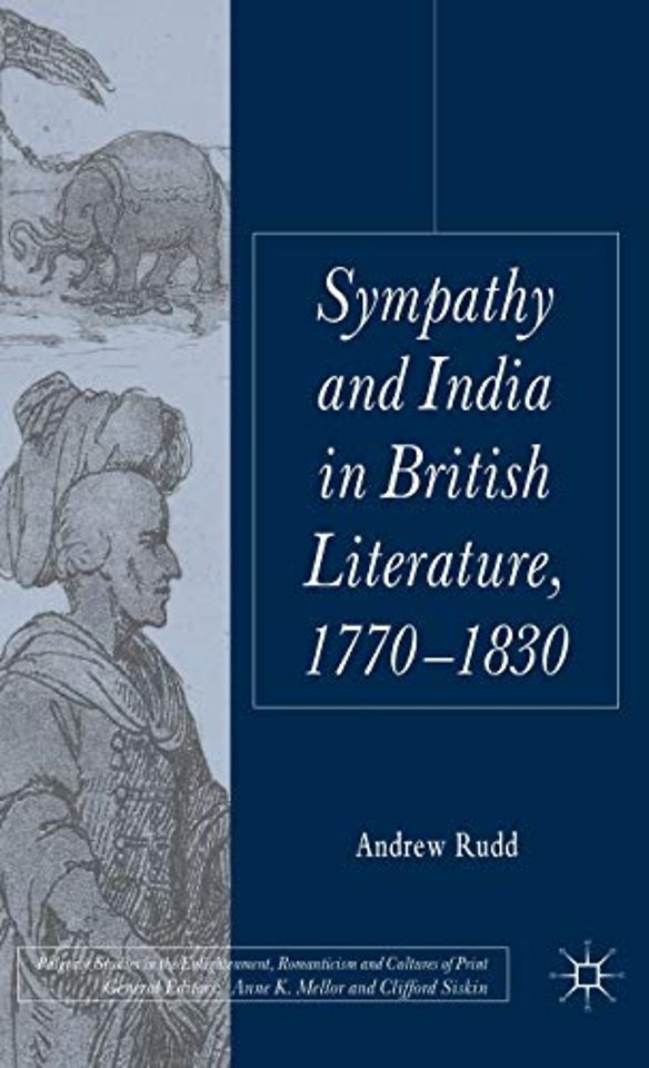 Sympathy and India in British Literature, 1770-1830