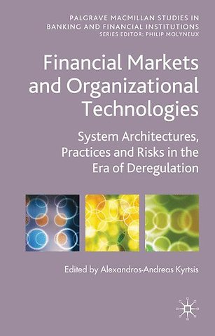 Financial Markets and Organizational Technologies