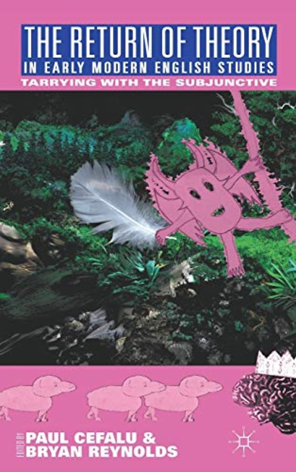 The Return of Theory in Early Modern English Studies