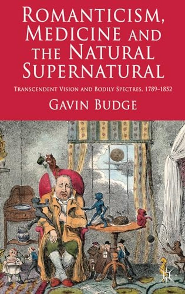 Romanticism, Medicine and the Natural Supernatural