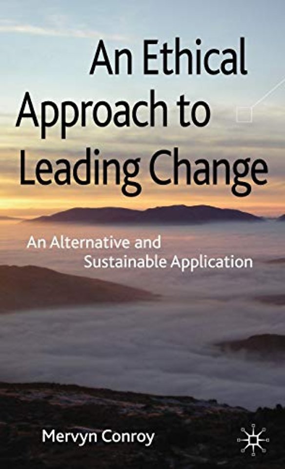 An Ethical Approach to Leading Change