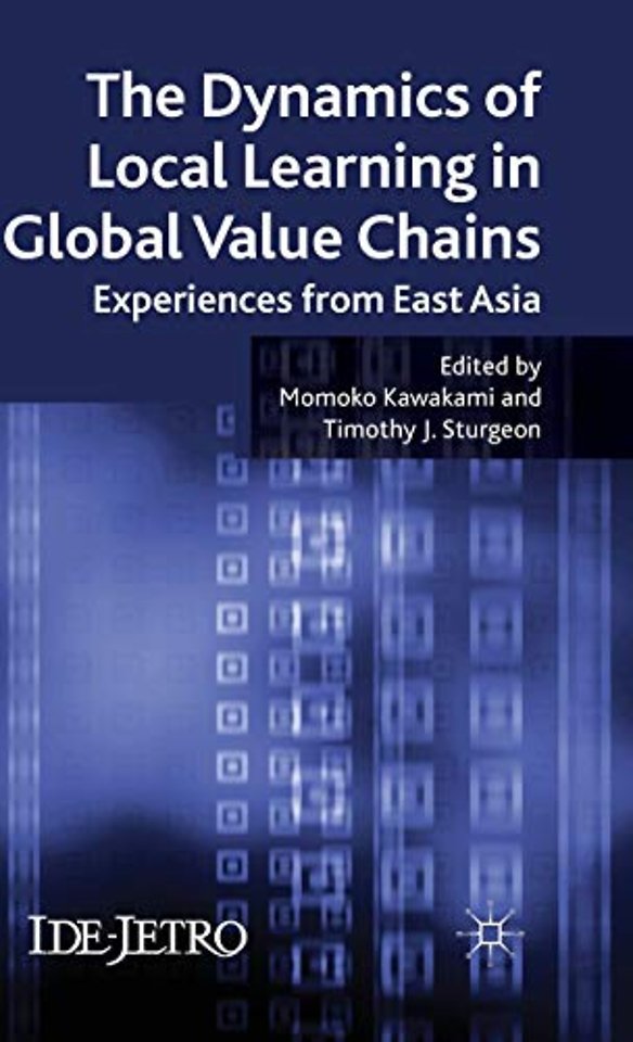 The Dynamics of Local Learning in Global Value Chains