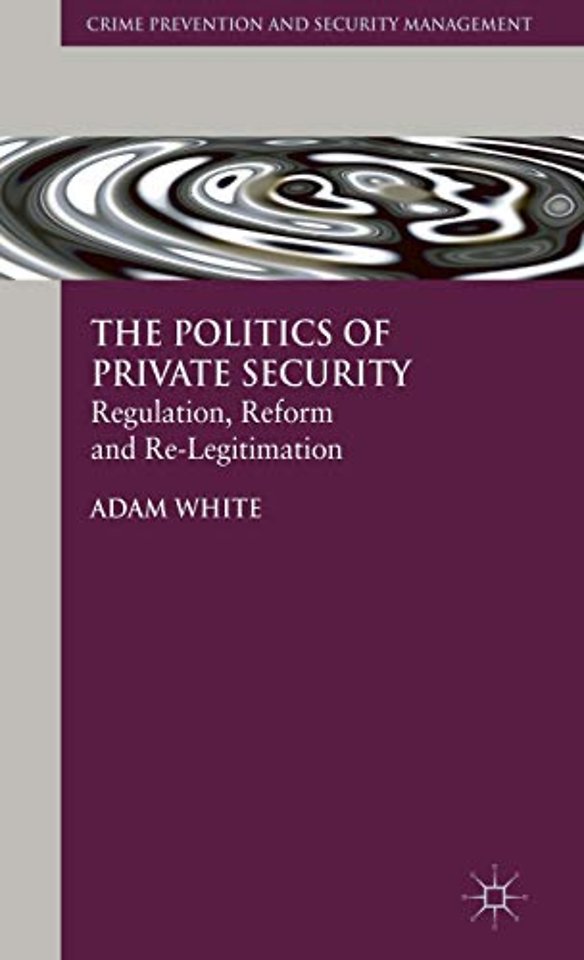 The Politics of Private Security
